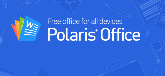 Officeデータのタッチ誤操作を防ぎたい！MS純正より複数オンラインストレージのデータを使いたいなら「Polaris Office」はいかが？